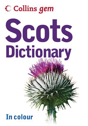 Collins Gem Scots Dictionary by Collins