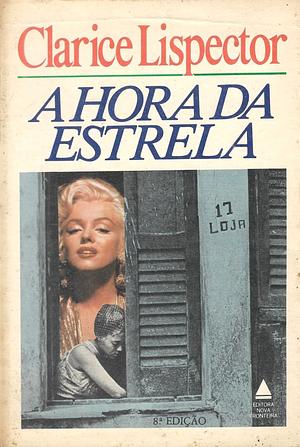 A Hora da Estrela by Clarice Lispector