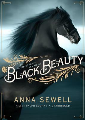 Black Beauty: The Autobiography of a Horse by Anna Sewell