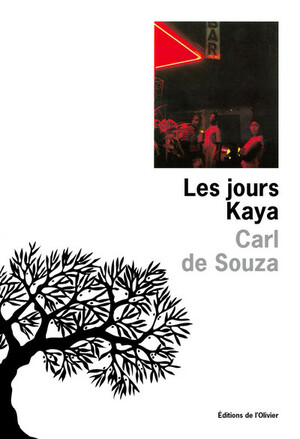 Les Jours Kaya by Carl de Souza