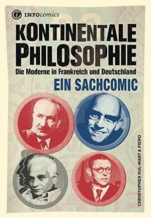 Kontinentale Philosophie. Die Moderne in Frankreich und Deutschland by Christopher Kul-Want