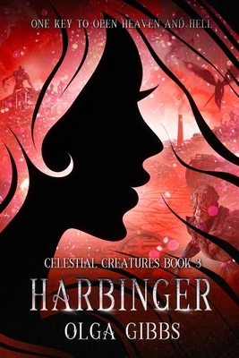 Harbinger by Olga Gibbs