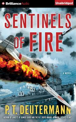 Sentinels of Fire by P. T. Deutermann