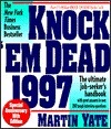 Knock Em Dead 1997: The Ultimate Job Seekers Handbook by Martin Yate