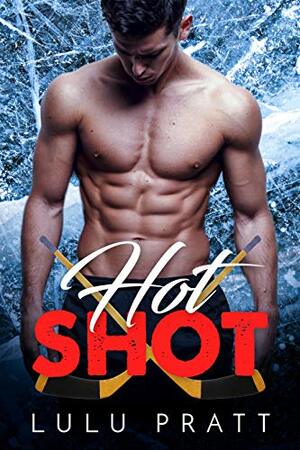 Hot Shot by Lulu Pratt