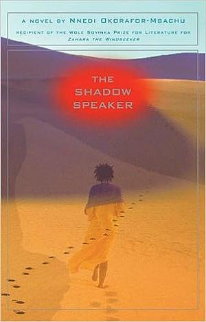 Shadow Speaker by Nnedi Okorafor, Nnedi Okorafor