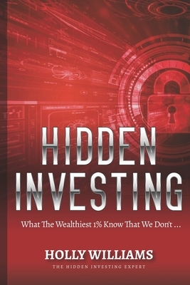 Hidden Investing by Holly Williams