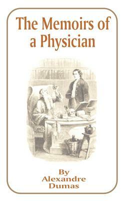 The Memoirs of a Physician by Alexandre Dumas