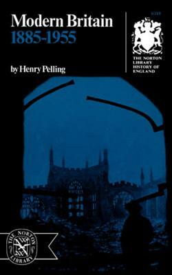 Modern Britain: 1885-1955 by Henry Pelling