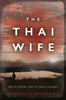 The Thai Wife by Meridith McKinnon