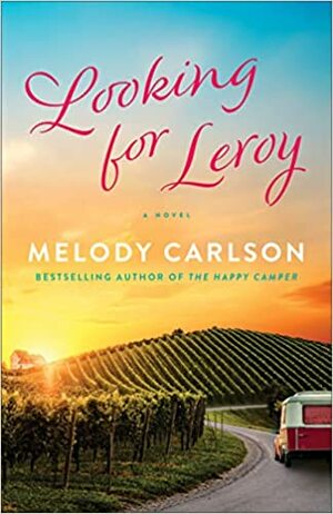 Looking for Leroy by Melody Carlson
