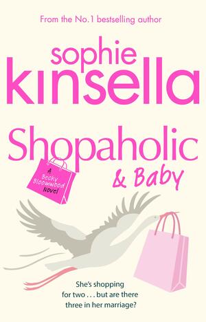 Shopaholic and Baby by Sophie Kinsella