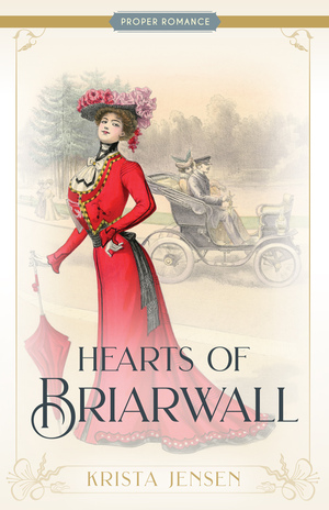 Hearts of Briarwall by Krista Jensen