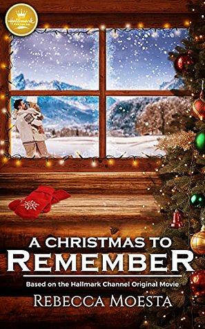 A Christmas to Remember by Rebecca Moesta