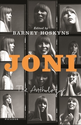 Joni: The Anthology by Barney Hoskyns