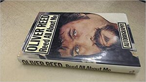 Reed All About Me by Oliver Reed