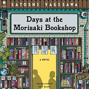 Days at the Morisaki Bookshop by Satoshi Yagisawa