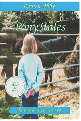 Pony Tales by Lauren Abby