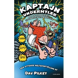 Kaptajn Underhyler og de turbulente tidsmaskinetrængsler by Dav Pilkey