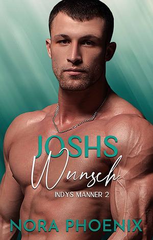 Joshs Wunsch by Nora Phoenix