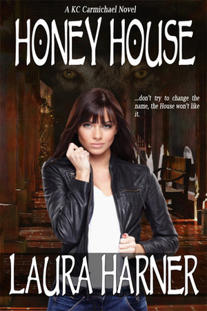 Honey House by Laura Harner