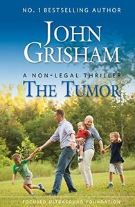 The Tumor by John Grisham