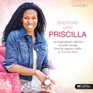 Devotions with Priscilla by Priscilla Shirer