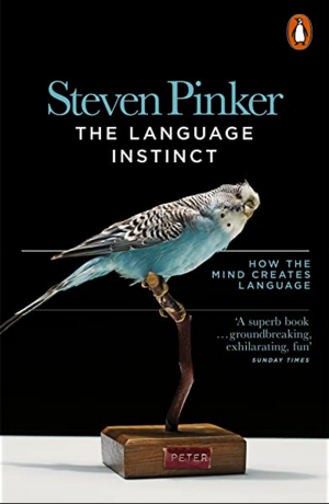 The Language Instinct: The New Science of Language and Mind by Steven Pinker
