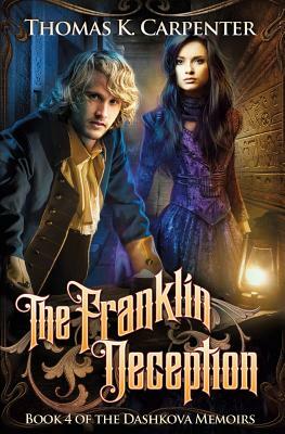 The Franklin Deception by Thomas K. Carpenter