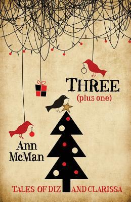 Three: (plus One) by Ann McMan