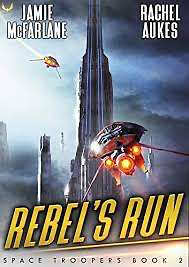 Rebel's Run by Rachel Aukes, Jamie McFarlane