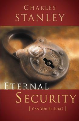 Eternal Security by Charles F. Stanley