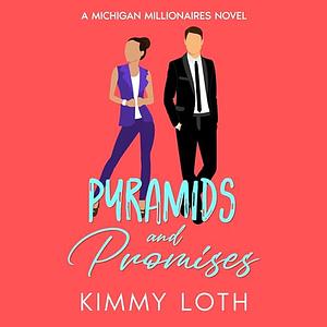 Pyramids and Promises by Kimmy Loth