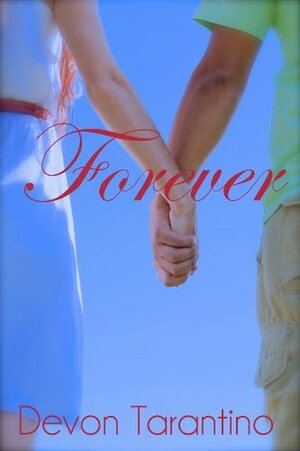 Forever by Devon Tarantino