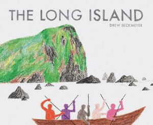 The Long Island: (travel Books for Kids, Children's Adventure Books) by Drew Beckmeyer