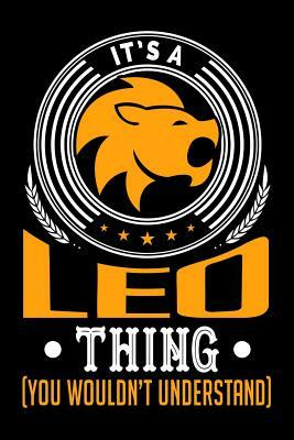 It's A Leo Thing (You Wouldn't Understand) by Darren Kindness