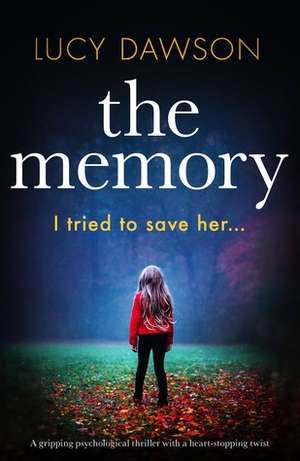 The Memory by Lucy Dawson