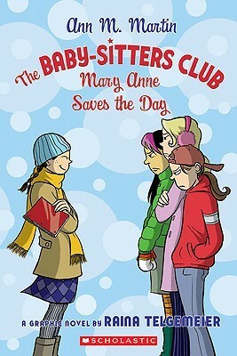 Mary Anne Saves the Day by Ann M. Martin
