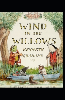 The Wind in the Willows Illustrated by Kenneth Grahame