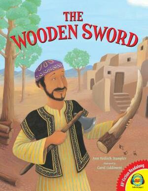 The Wooden Sword by Ann Redisch Stampler
