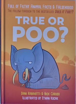 True or Poo? by Nick Caruso, Dani Rabaiotti