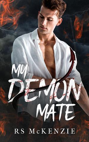 My Demon Mate by RS McKenzie