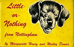 Little-or-Nothing from Nottingham by Wesley Dennis, Marguerite Henry