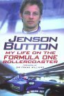Jenson Button: My Life on the Formula One Rollercoaster by David Tremayne, Frank Williams, Jenson Button