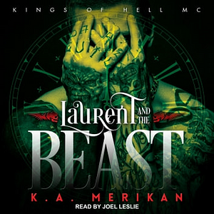 Laurent and the Beast by K.A. Merikan