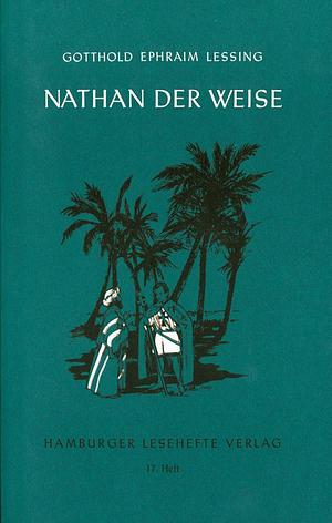 Nathan der Weise by Gotthold Ephraim Lessing