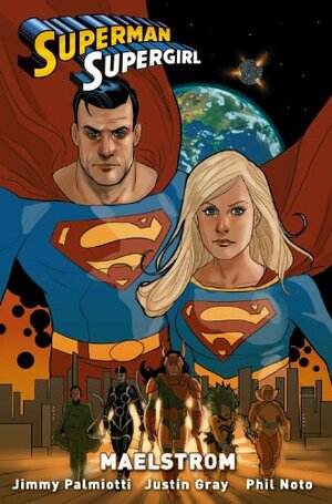 Superman & Supergirl Maelstrom by Justin Gray