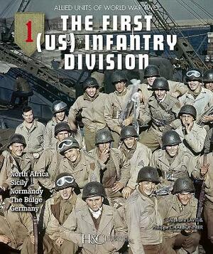 The 1st (US) Infantry Division: North Africa, Sicily, Normandy, the Bulge, Germany by Philippe Charbonnier