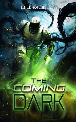 The Coming Dark by D.J. Molles