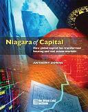 Niagara of Capital: How Global Capital Has Transformed Housing and Real Estate Markets by Anthony Downs